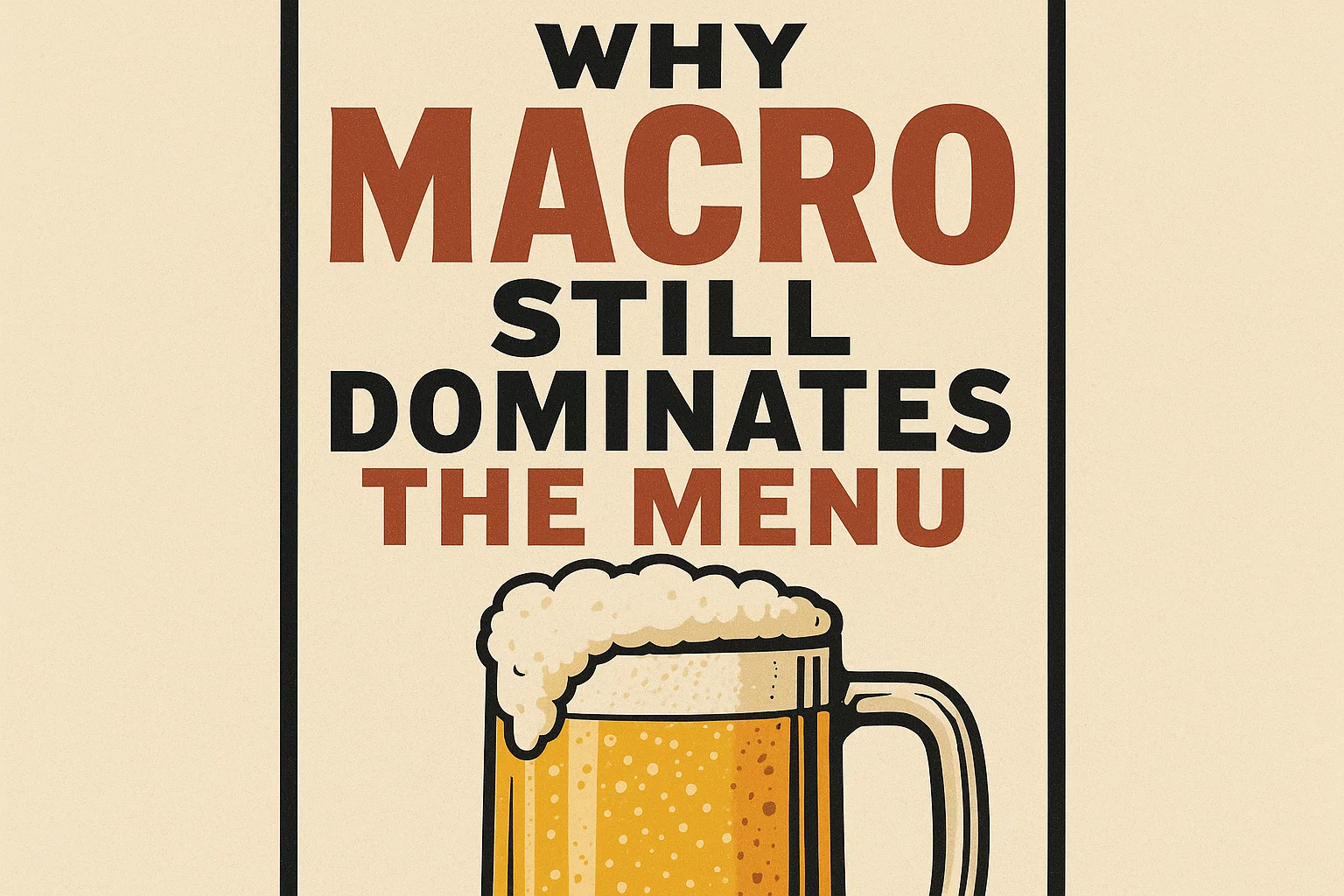Why Macro Still Dominates the Menu